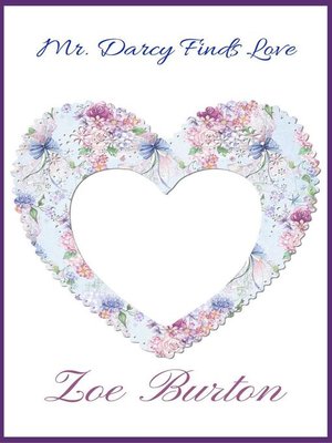 cover image of Mr. Darcy Finds Love